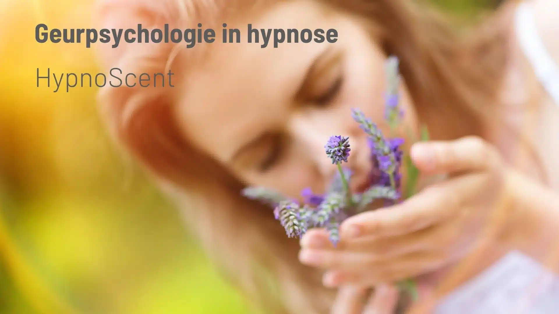 Geurpsychologie in hypnose HypnoScent