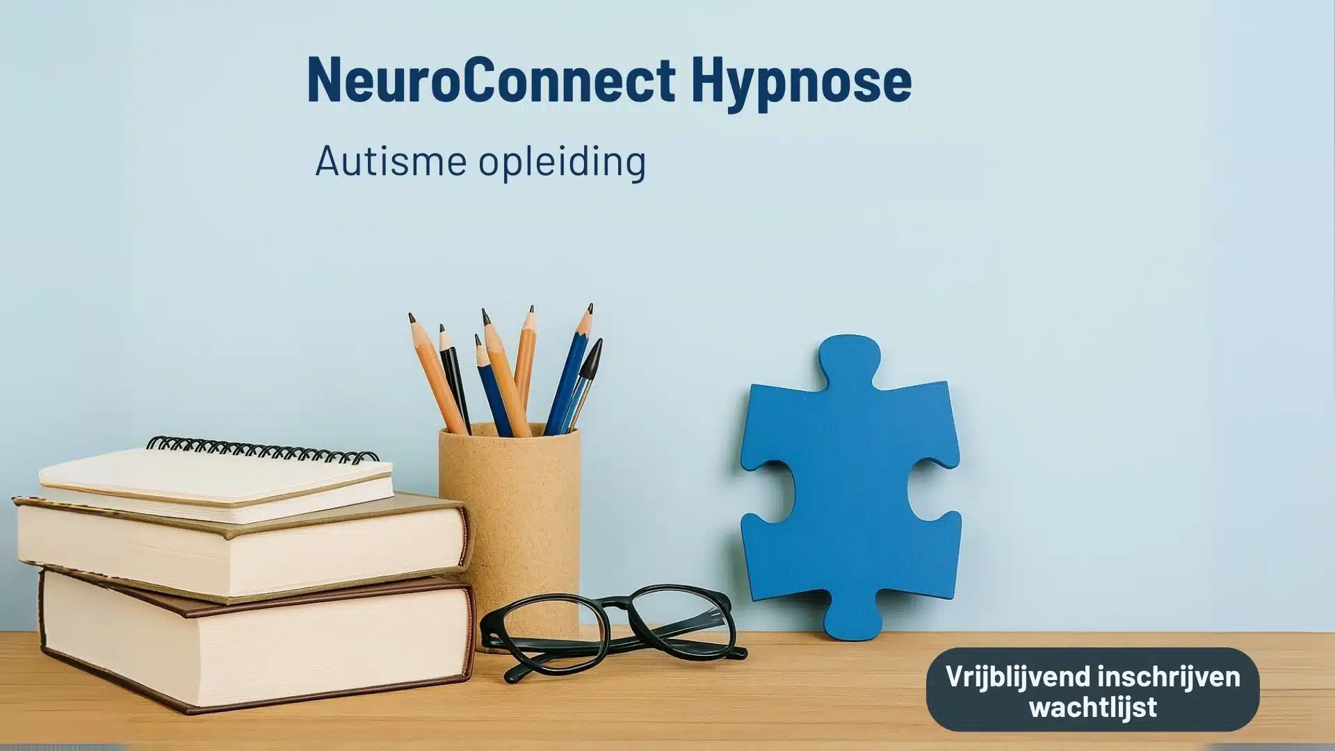 Autisme opleiding hypnose NeuroConnect inschrijven wachtlijst